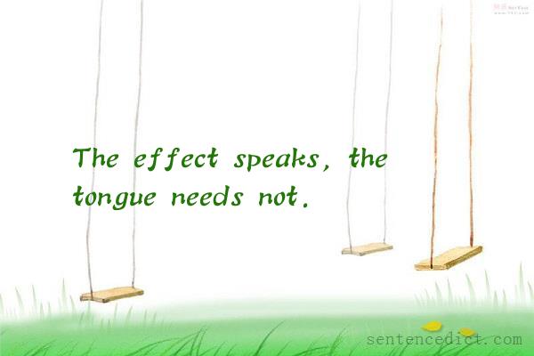 Good sentence's beautiful picture_The effect speaks, the tongue needs not.