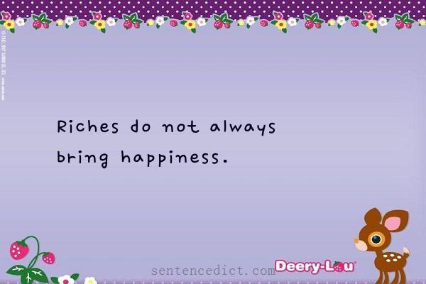 Good sentence's beautiful picture_Riches do not always bring happiness.
