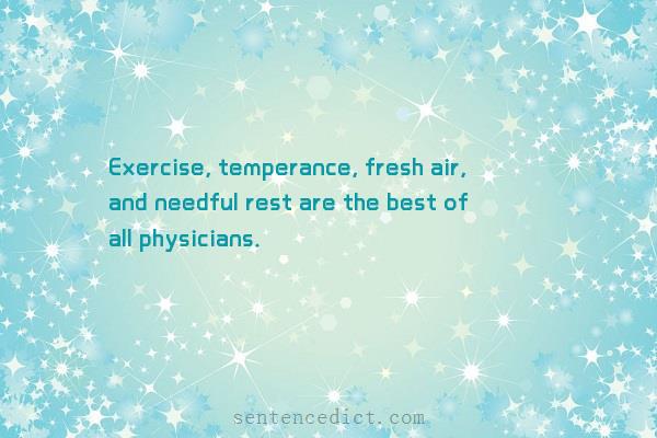 Good sentence's beautiful picture_Exercise, temperance, fresh air, and needful rest are the best of all physicians.