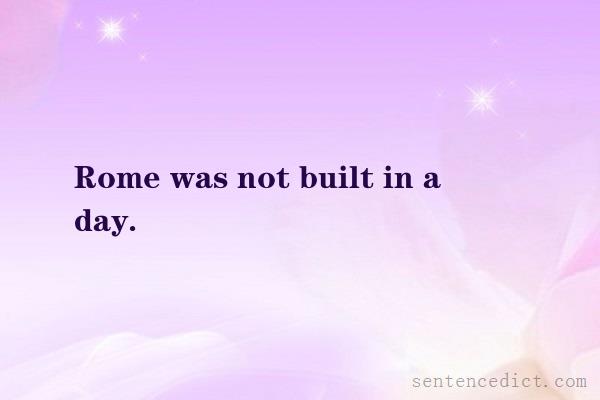 Good sentence's beautiful picture_Rome was not built in a day.
