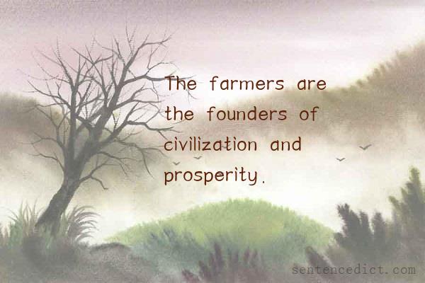 Good sentence's beautiful picture_The farmers are the founders of civilization and prosperity.