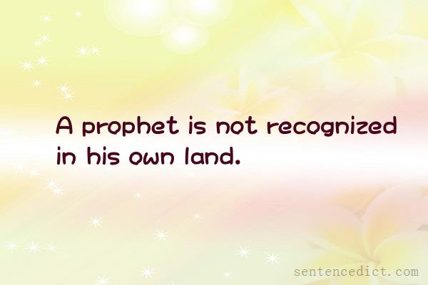 Good sentence's beautiful picture_A prophet is not recognized in his own land.