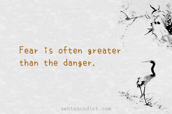 Good sentence's beautiful picture_Fear is often greater than the danger.