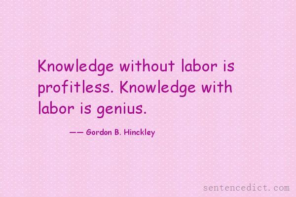Good sentence's beautiful picture_Knowledge without labor is profitless. Knowledge with labor is genius.