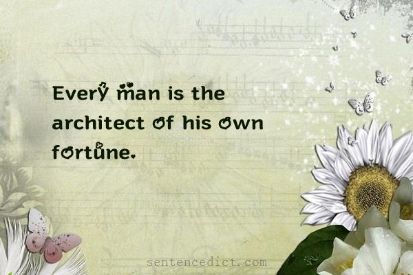 Good sentence's beautiful picture_Every man is the architect of his own fortune.