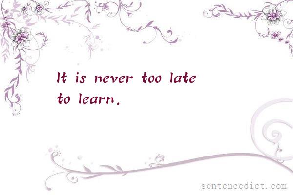 Good sentence's beautiful picture_It is never too late to learn.