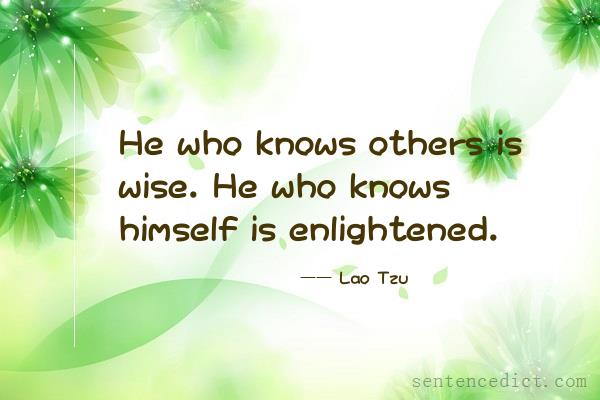 Good sentence's beautiful picture_He who knows others is wise. He who knows himself is enlightened.