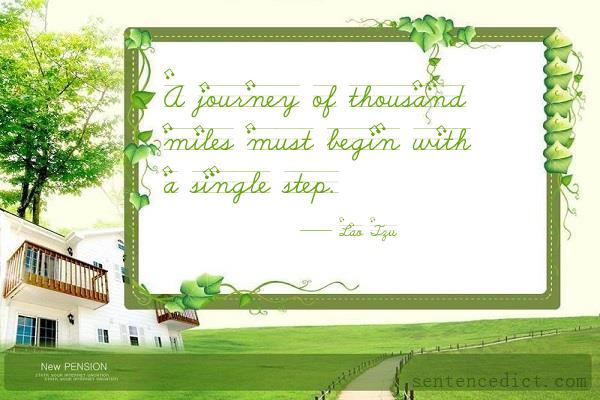 Good sentence's beautiful picture_A journey of thousand miles must begin with a single step.