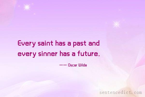 Good sentence's beautiful picture_Every saint has a past and every sinner has a future.
