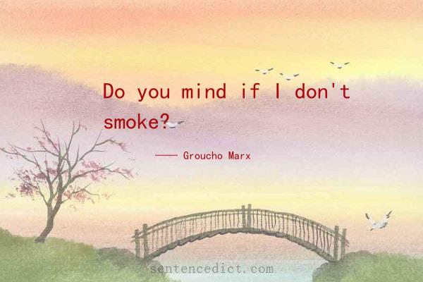 Good sentence's beautiful picture_Do you mind if I don't smoke?