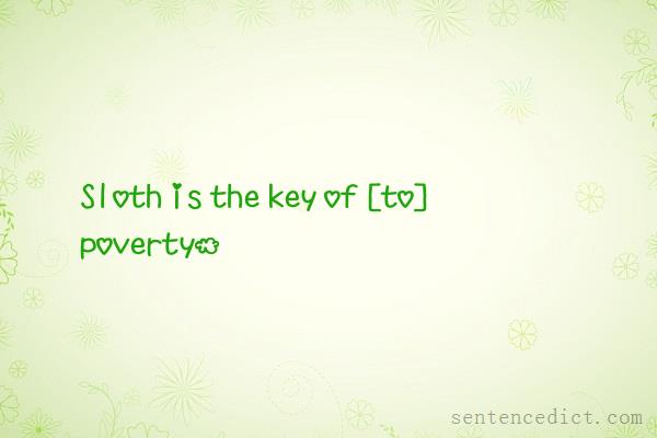 Good sentence's beautiful picture_Sloth is the key of [to] poverty.