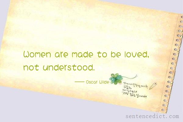 Good sentence's beautiful picture_Women are made to be loved, not understood.