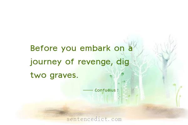 Good sentence's beautiful picture_Before you embark on a journey of revenge, dig two graves.