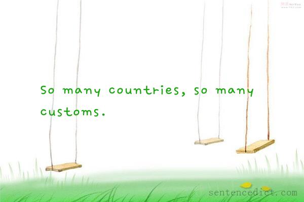 Good sentence's beautiful picture_So many countries, so many customs.