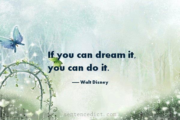 Good sentence's beautiful picture_If you can dream it, you can do it.