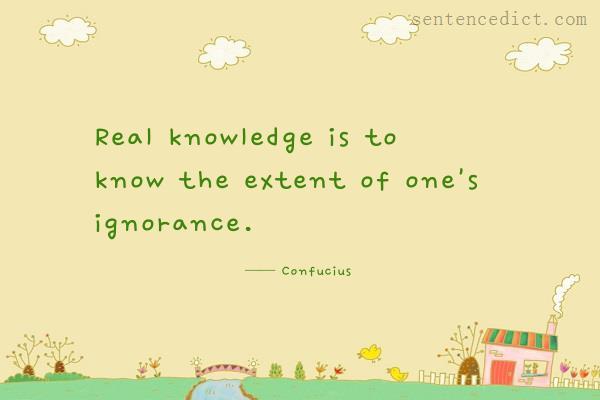 Good sentence's beautiful picture_Real knowledge is to know the extent of one's ignorance.