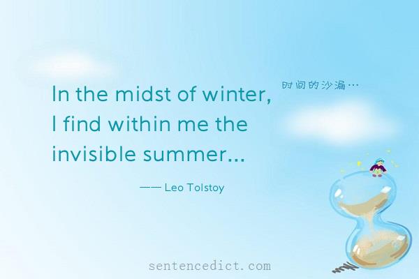 Good sentence's beautiful picture_In the midst of winter, I find within me the invisible summer...