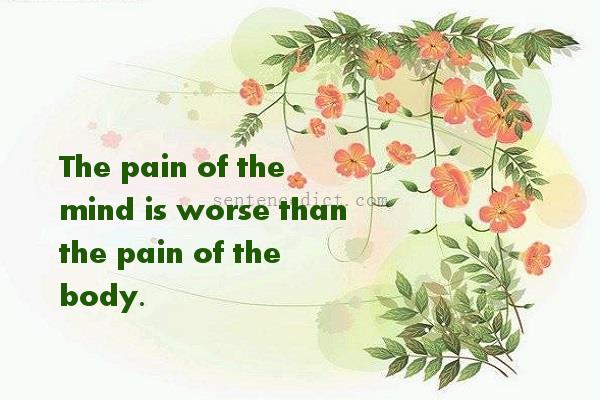 Good sentence's beautiful picture_The pain of the mind is worse than the pain of the body.