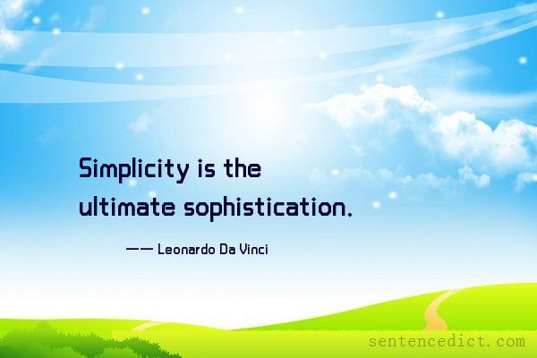 Good sentence's beautiful picture_Simplicity is the ultimate sophistication.