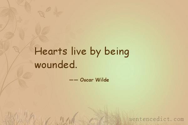 Good sentence's beautiful picture_Hearts live by being wounded.