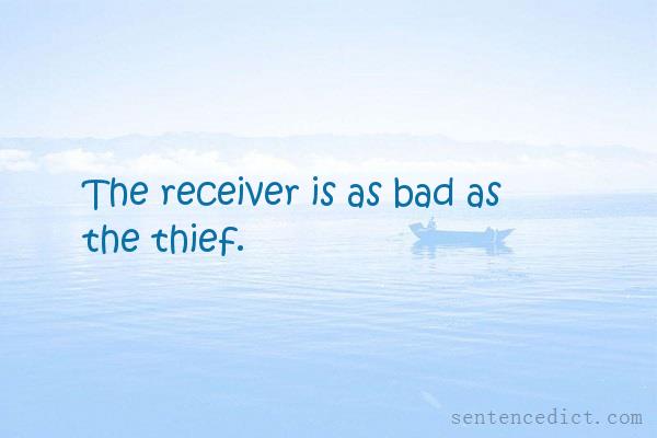 Good sentence's beautiful picture_The receiver is as bad as the thief.