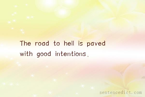 Good sentence's beautiful picture_The road to hell is paved with good intentions.