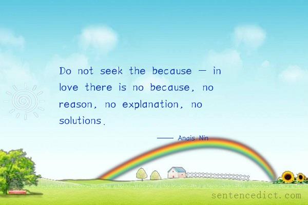 Good sentence's beautiful picture_Do not seek the because - in love there is no because, no reason, no explanation, no solutions.