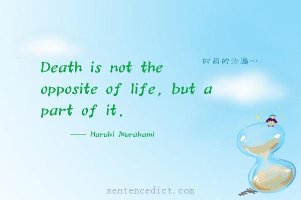 Good sentence's beautiful picture_Death is not the opposite of life, but a part of it.