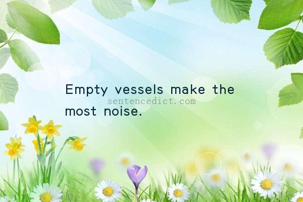 Good sentence's beautiful picture_Empty vessels make the most noise.