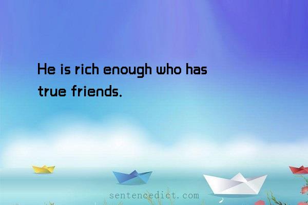 Good sentence's beautiful picture_He is rich enough who has true friends.