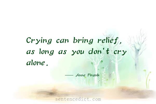 Good sentence's beautiful picture_Crying can bring relief, as long as you don't cry alone.