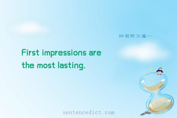 Good sentence's beautiful picture_First impressions are the most lasting.