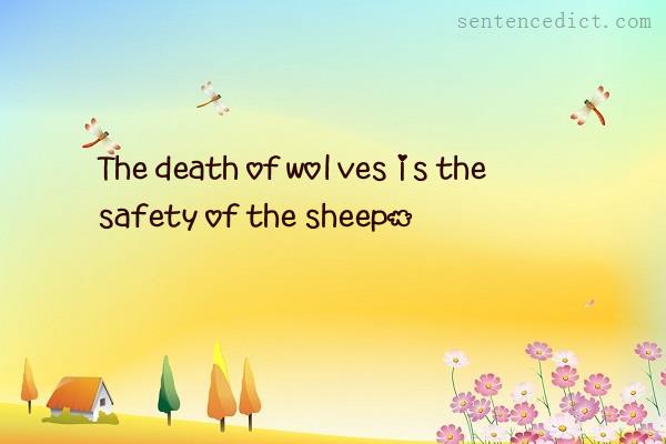 Good sentence's beautiful picture_The death of wolves is the safety of the sheep.