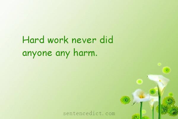 Good sentence's beautiful picture_Hard work never did anyone any harm.
