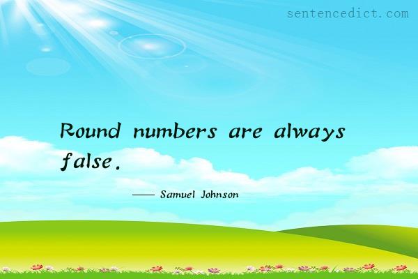 Good sentence's beautiful picture_Round numbers are always false.