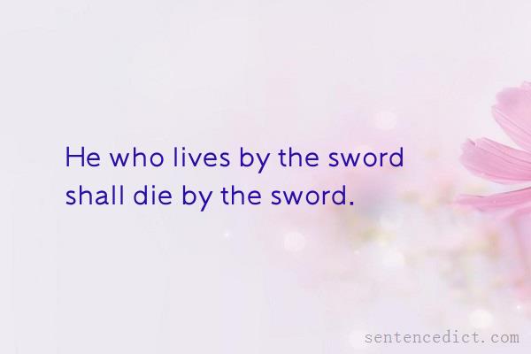 Good sentence's beautiful picture_He who lives by the sword shall die by the sword.