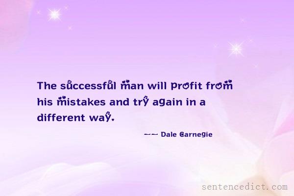 Good sentence's beautiful picture_The successful man will profit from his mistakes and try again in a different way.