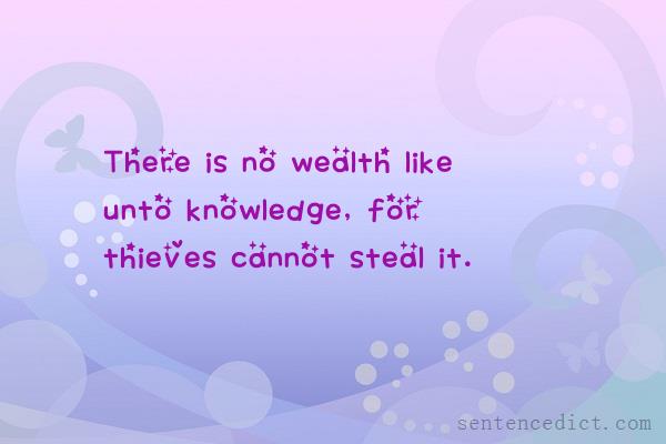 Good sentence's beautiful picture_There is no wealth like unto knowledge, for thieves cannot steal it.