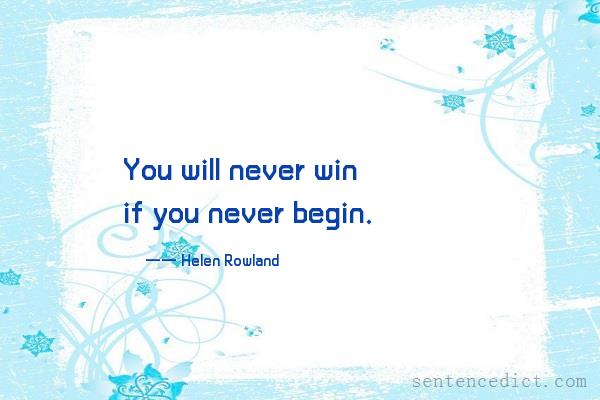 Good sentence's beautiful picture_You will never win if you never begin.