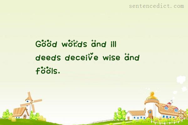 Good sentence's beautiful picture_Good words and ill deeds deceive wise and fools.