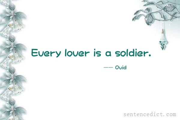 Good sentence's beautiful picture_Every lover is a soldier.