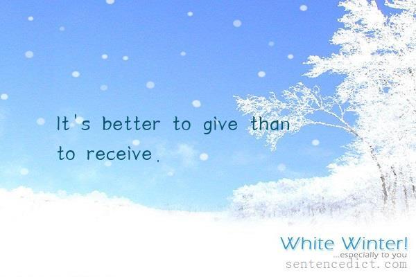 Good sentence's beautiful picture_It's better to give than to receive.