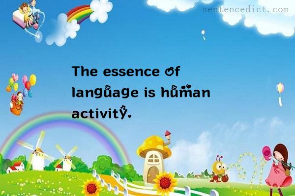 Good sentence's beautiful picture_The essence of language is human activity.