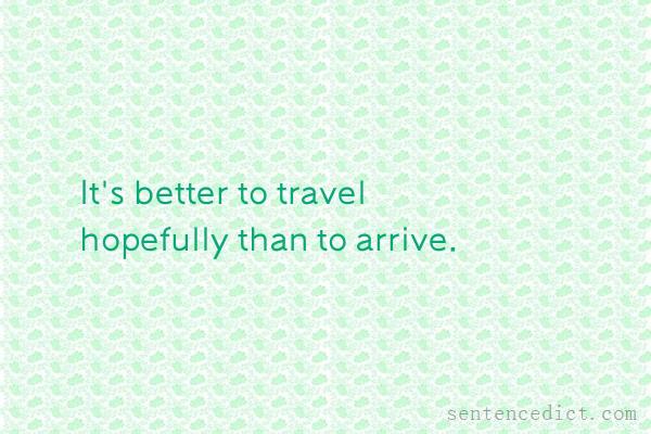 Good sentence's beautiful picture_It's better to travel hopefully than to arrive.