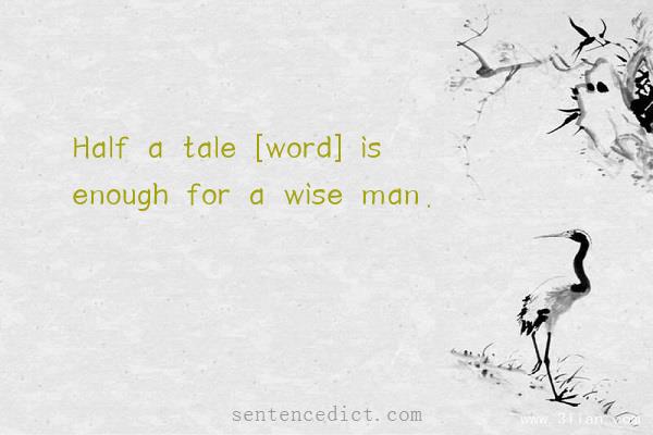 Good sentence's beautiful picture_Half a tale [word] is enough for a wise man.