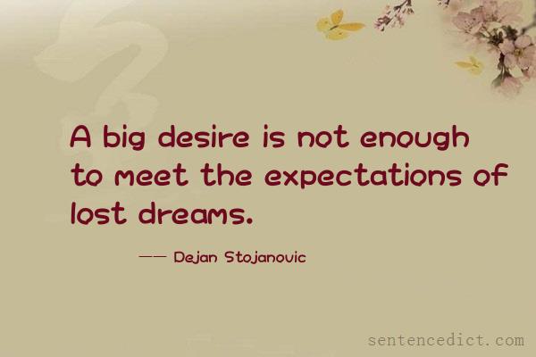 Good sentence's beautiful picture_A big desire is not enough to meet the expectations of lost dreams.